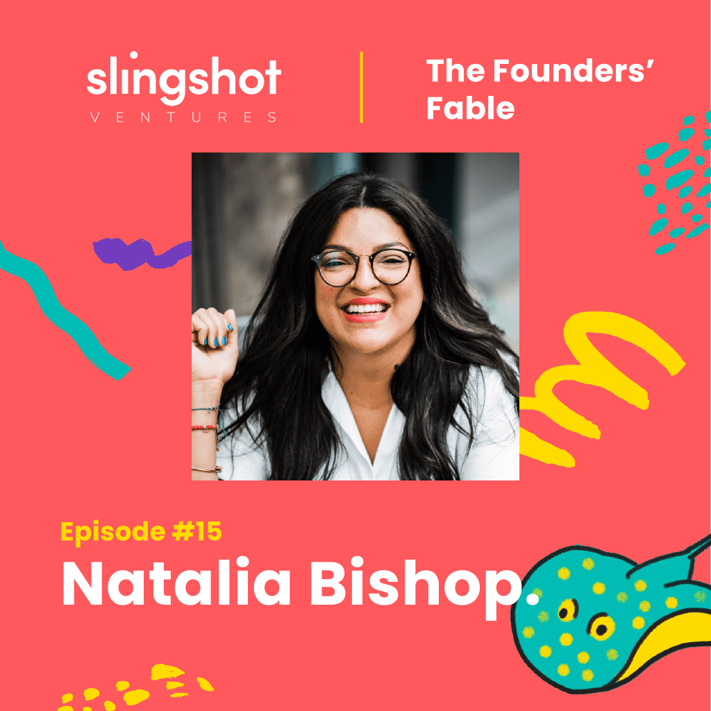 Startup Podcast Founders' Fable Episode 15 natalia Bishop