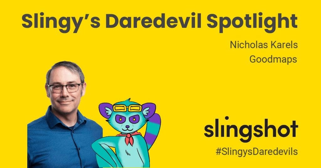 Slingy’s Daredevil Spotlight Episode 10 – Nicholas Karels with Goodmaps