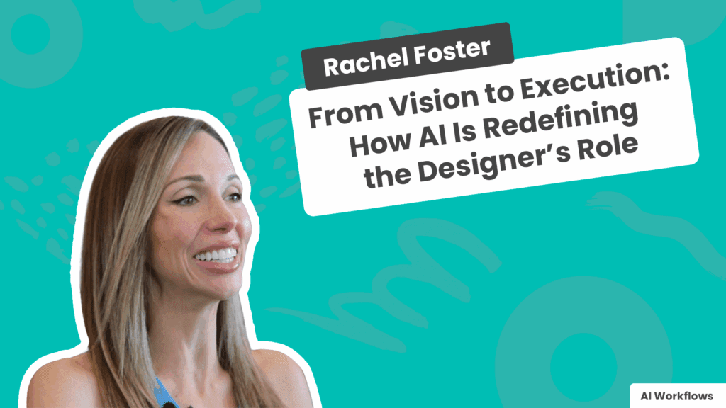 From Vision to Execution: How AI Is Redefining the Designer’s Role